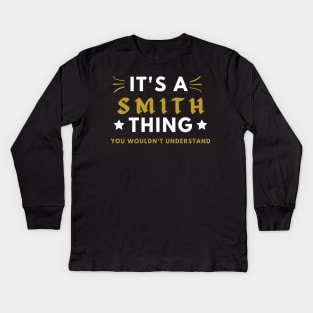 It's a smith thing funny name shirt Kids Long Sleeve T-Shirt